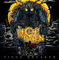 Recite The Raven : Siege Breaker Recite The Raven : Siege Breaker